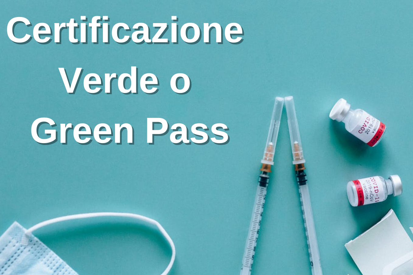 Cos’è il Green Pass Cos'è il Green Pass