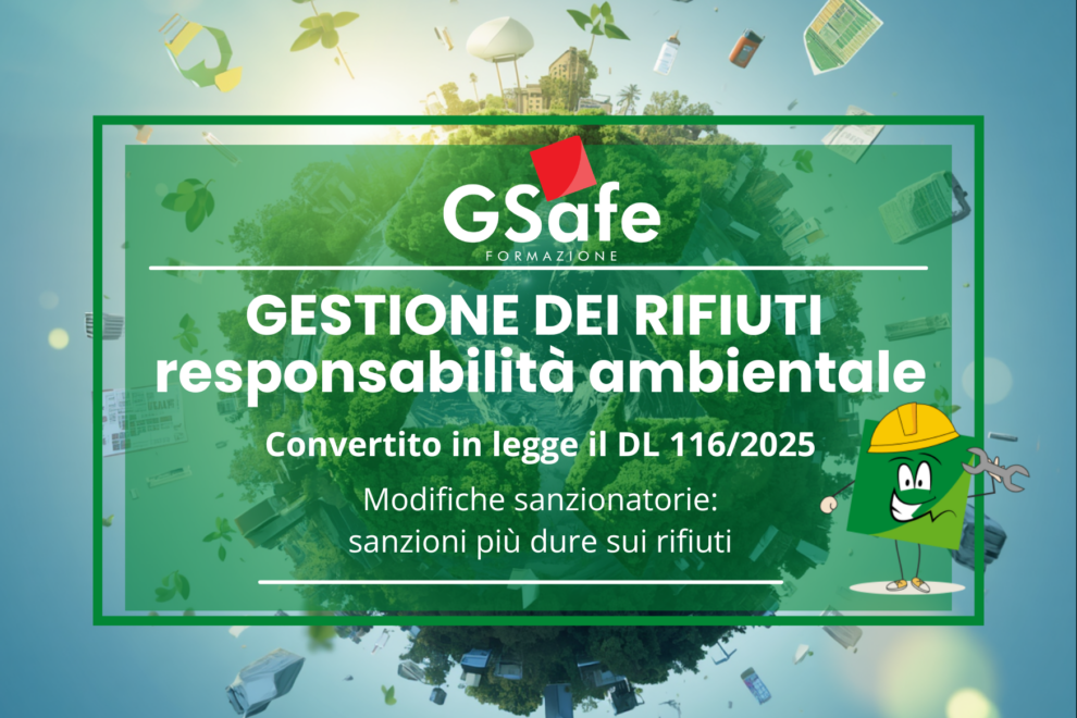 L'immagine descrive gli aggiornamenti in materia di responsabilità ambientale e gestione dei rifiuti. Nuovo piano sanzionatorio DL 116/2025