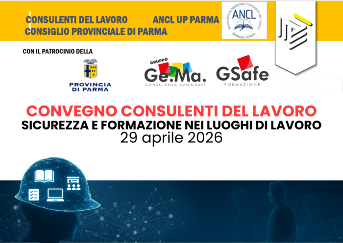 Locandina evento del convegno dei consulenti del lavoro di Parma 2026 dove hanno partecipato Gruppo Ge.Ma e G-Safe per la sicurezza e la formazione negli ambienti di lavoro
